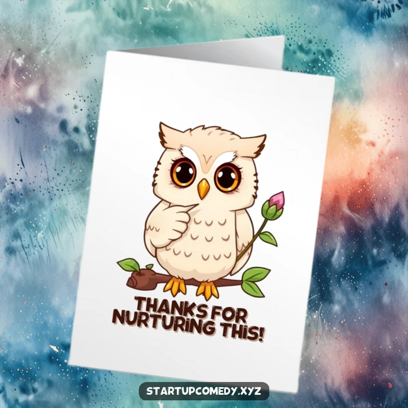 Funny Free Printable Thank You Card: Focused owl pointing at a budding plant, symbolizing appreciation for growth and support.